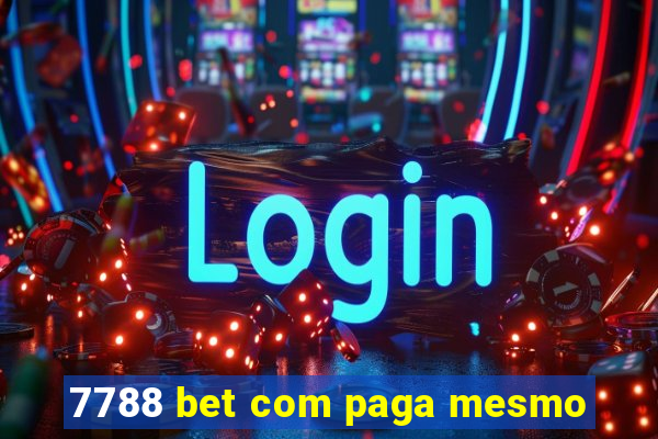 7788 bet com paga mesmo